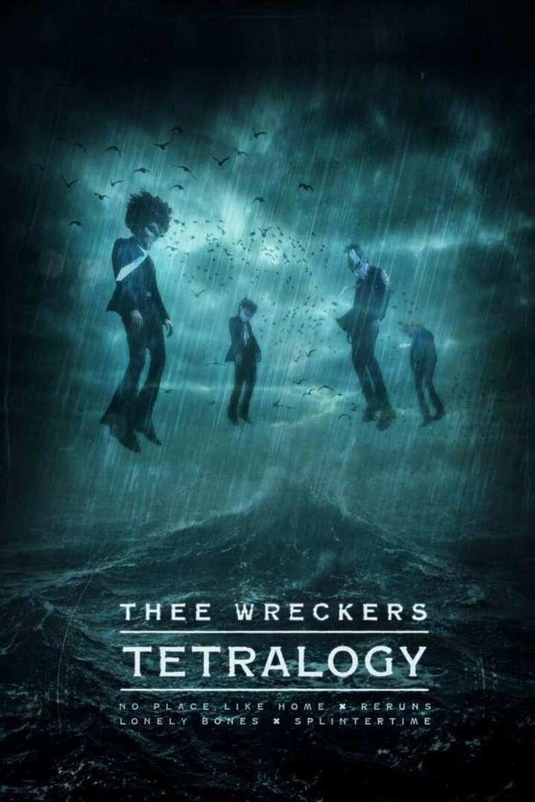 Thee Wreckers Tetralogy