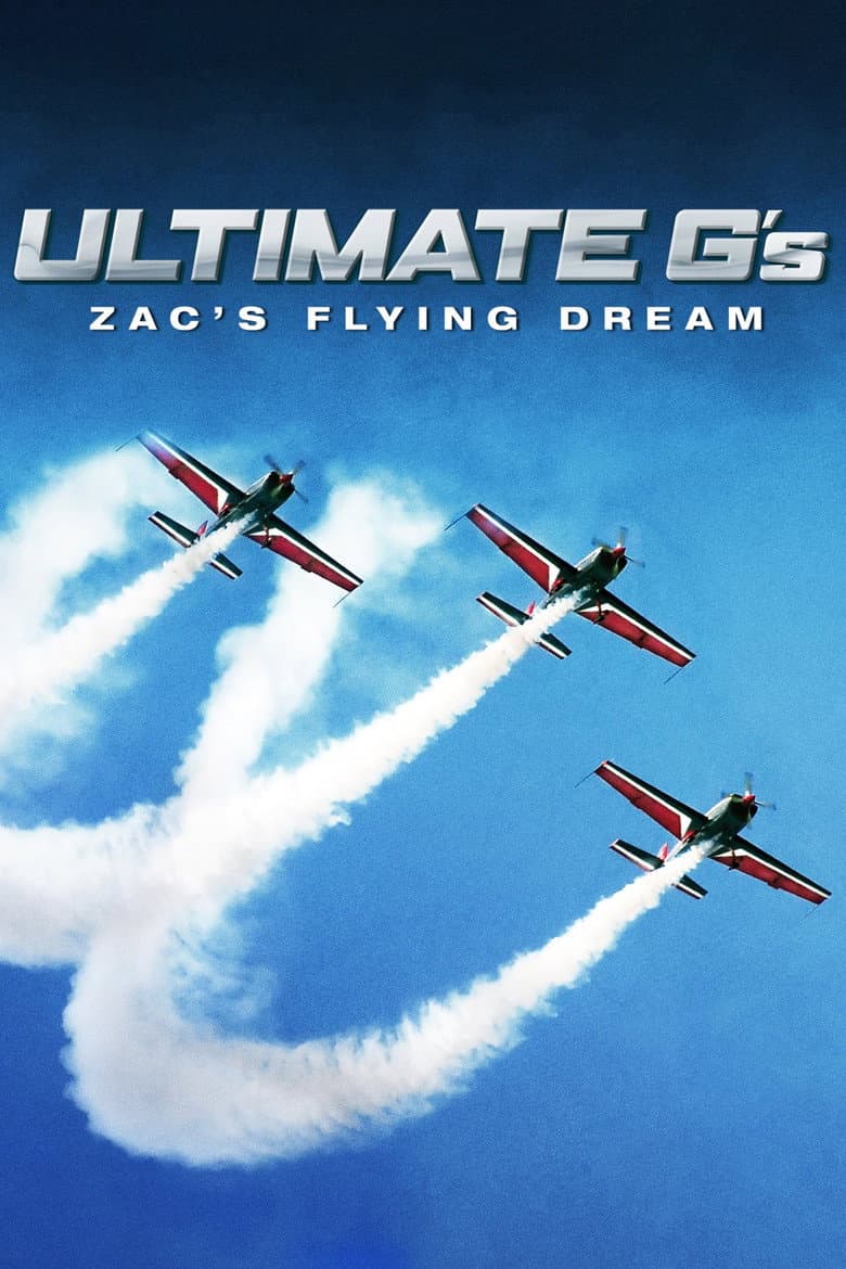 Ultimate G's: Zac's Flying Dream