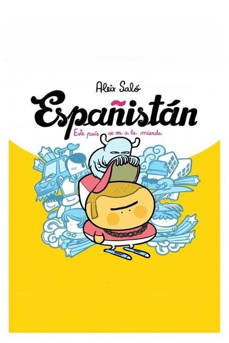 Españistán (La burbuja inmobiliaria)