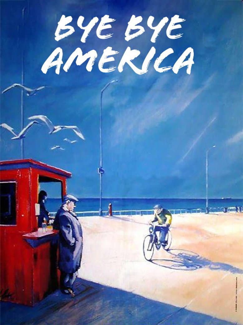 Bye Bye America