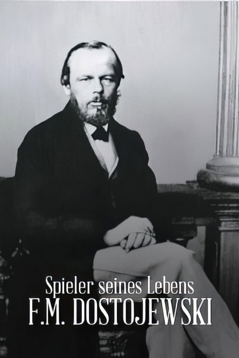 Gambler of his Life - F.M. Dostoyevsky