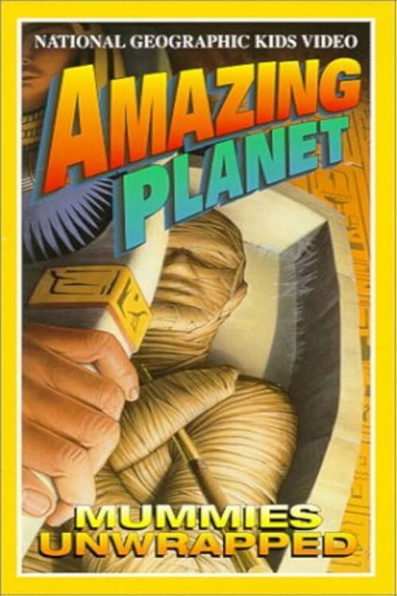 Amazing Planet: Mummies Unwrapped