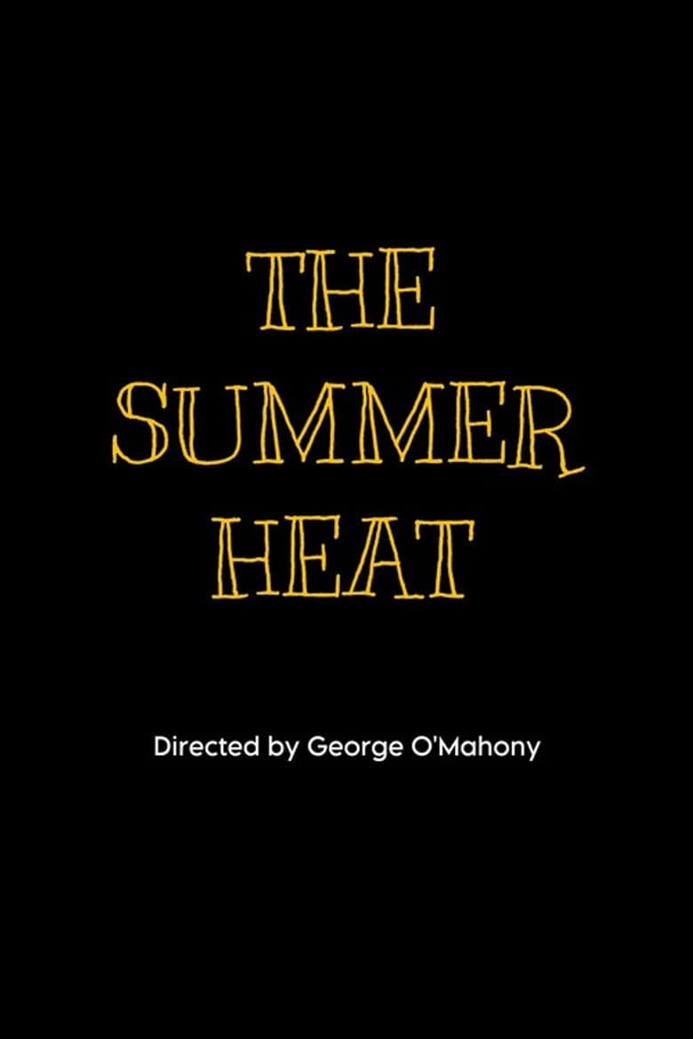 The Summer Heat