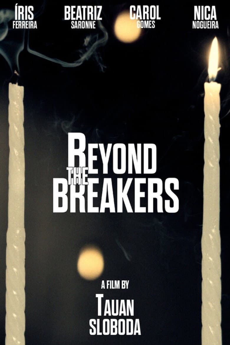 Beyond the Breakers