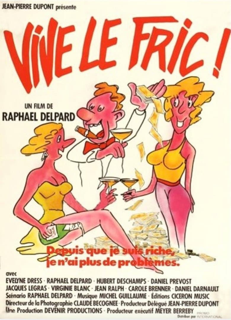 Vive le fric !