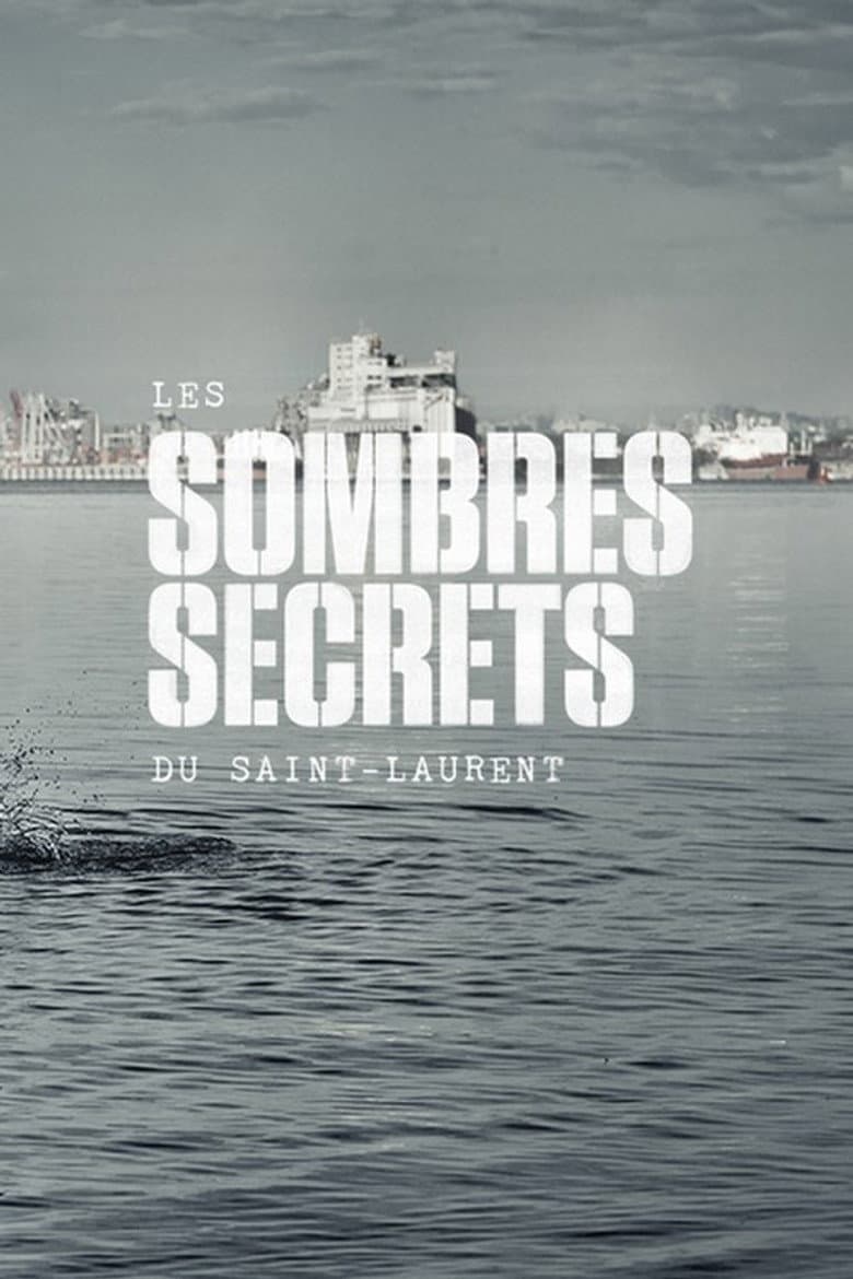 Les sombres secrets du Saint-Laurent