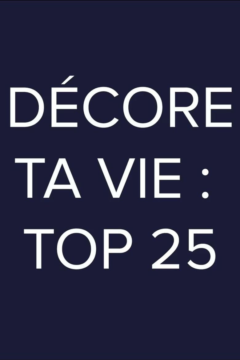 Décore ta vie: Top 25