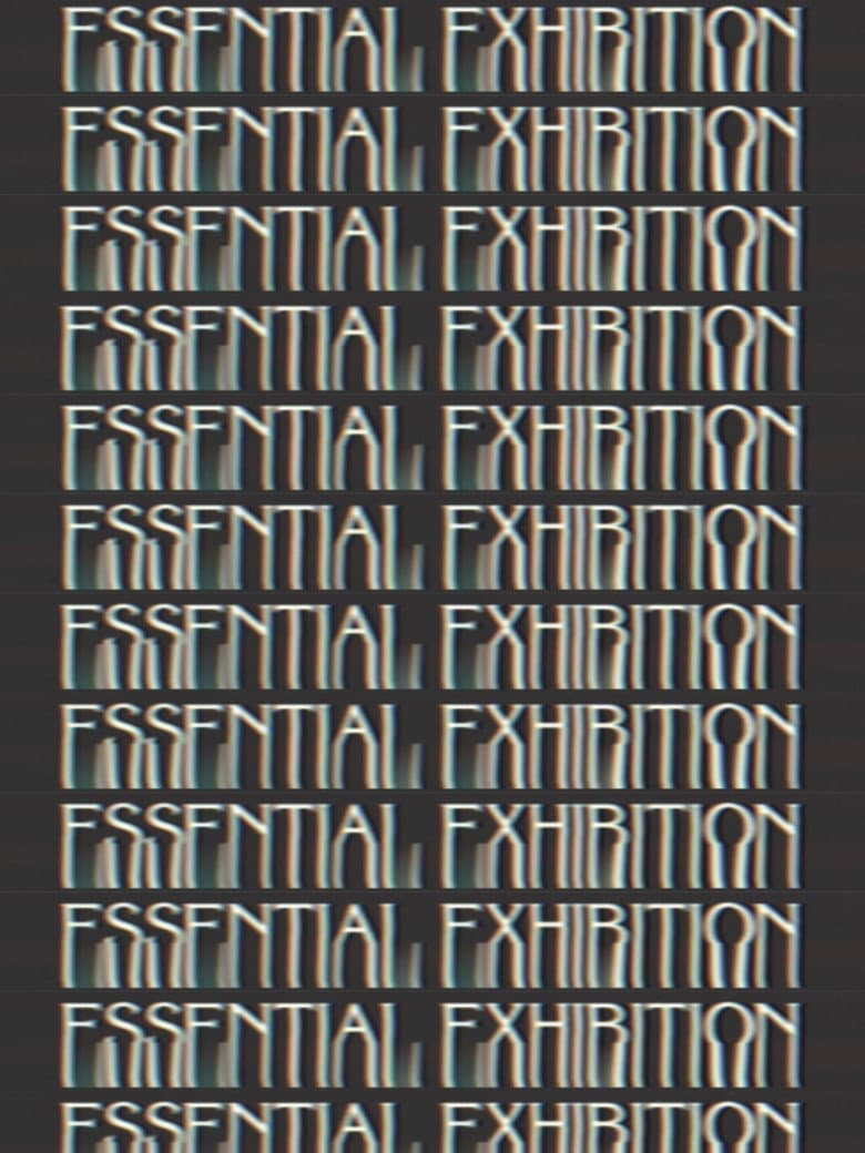 Essential Exhibition