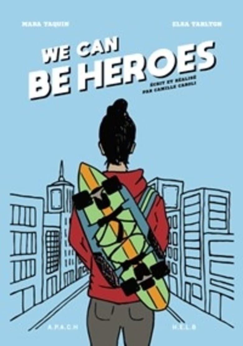 We Can Be Heroes