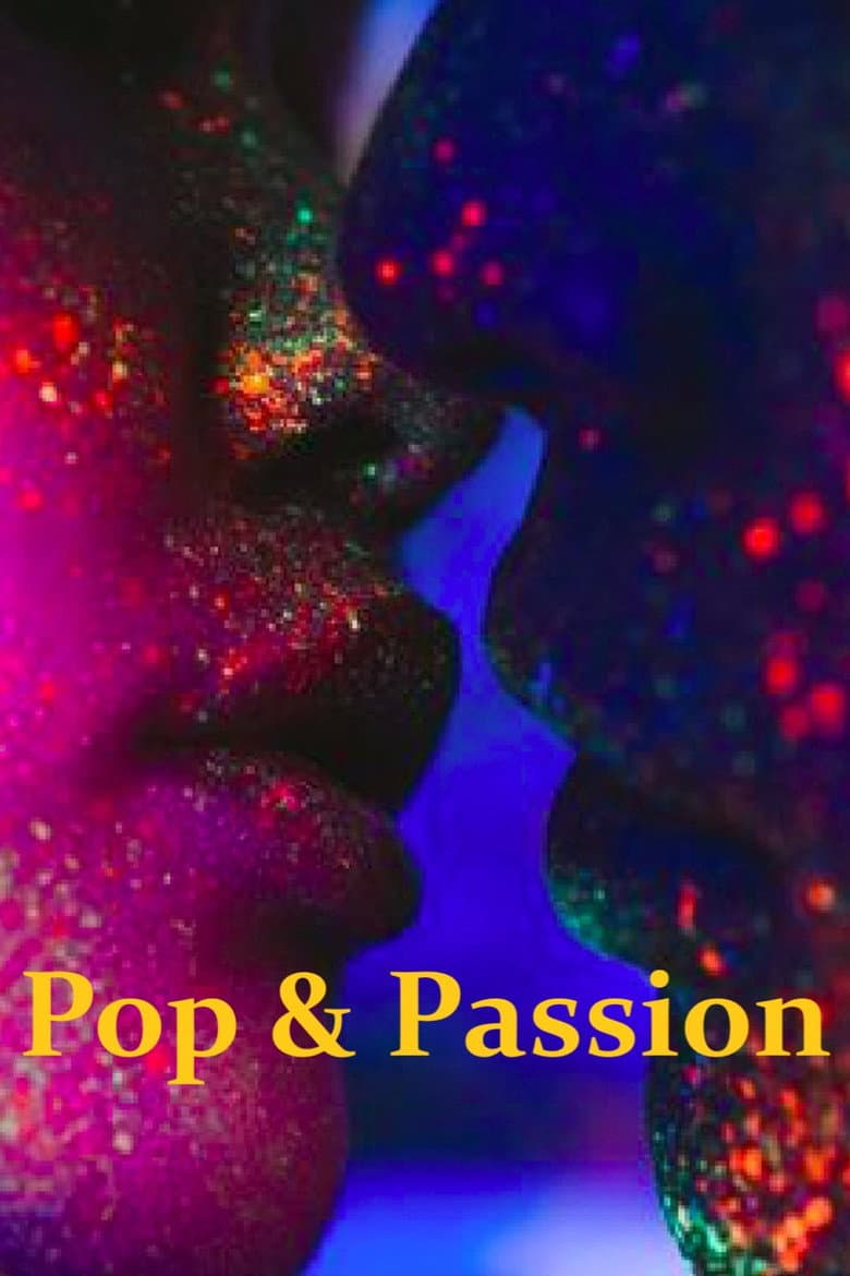 Pop & Passion