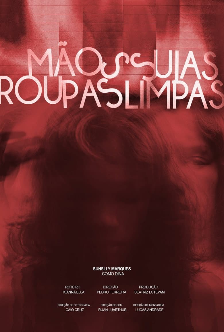 Mãos Sujas, Roupas Limpas