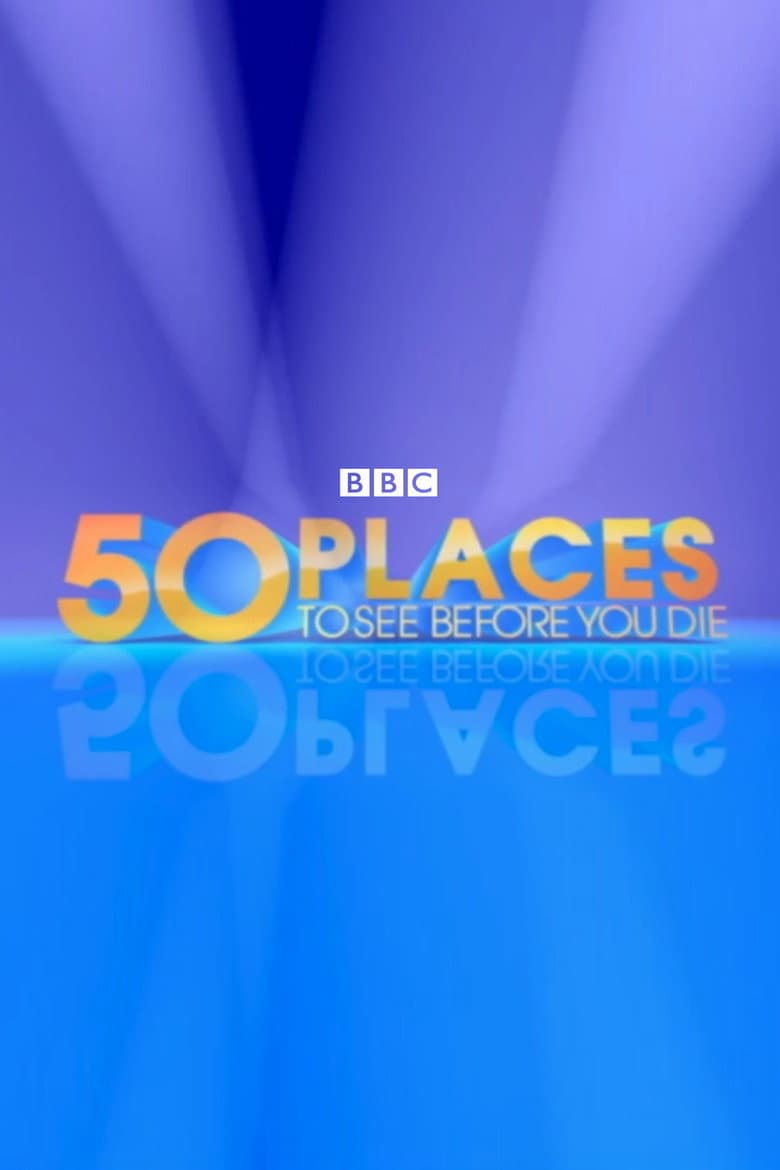 50 Places to See Before You Die