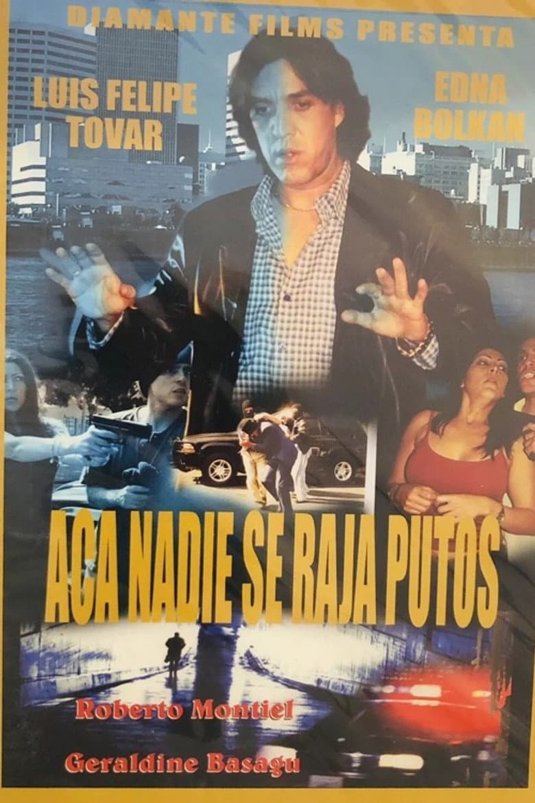 Aquí nadie se raja