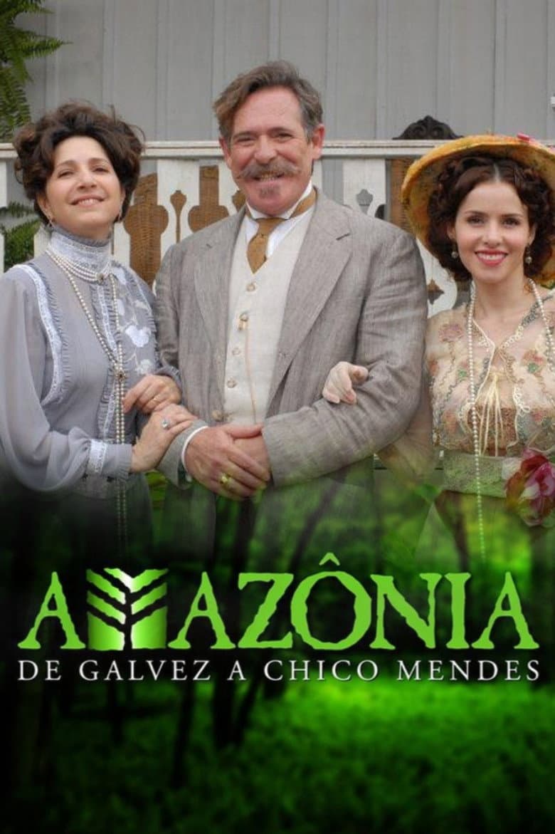 Amazônia: De Galvez a Chico Mendes