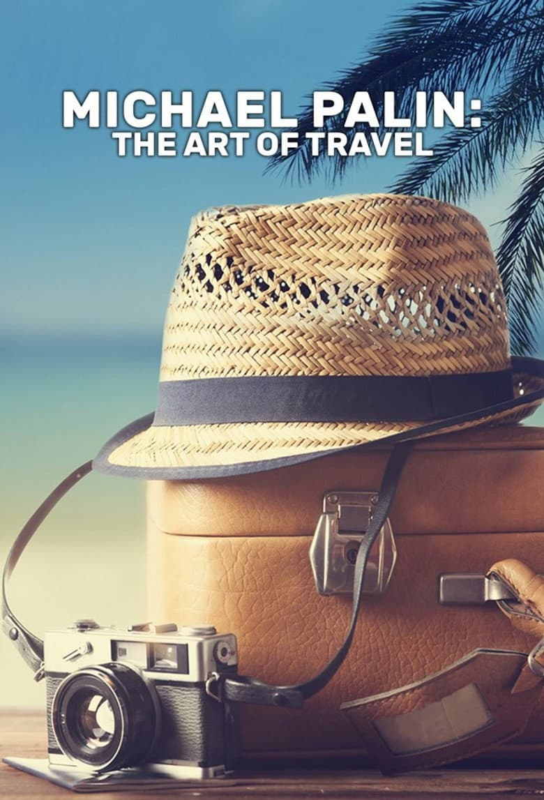 Michael Palin: The Art of Travel
