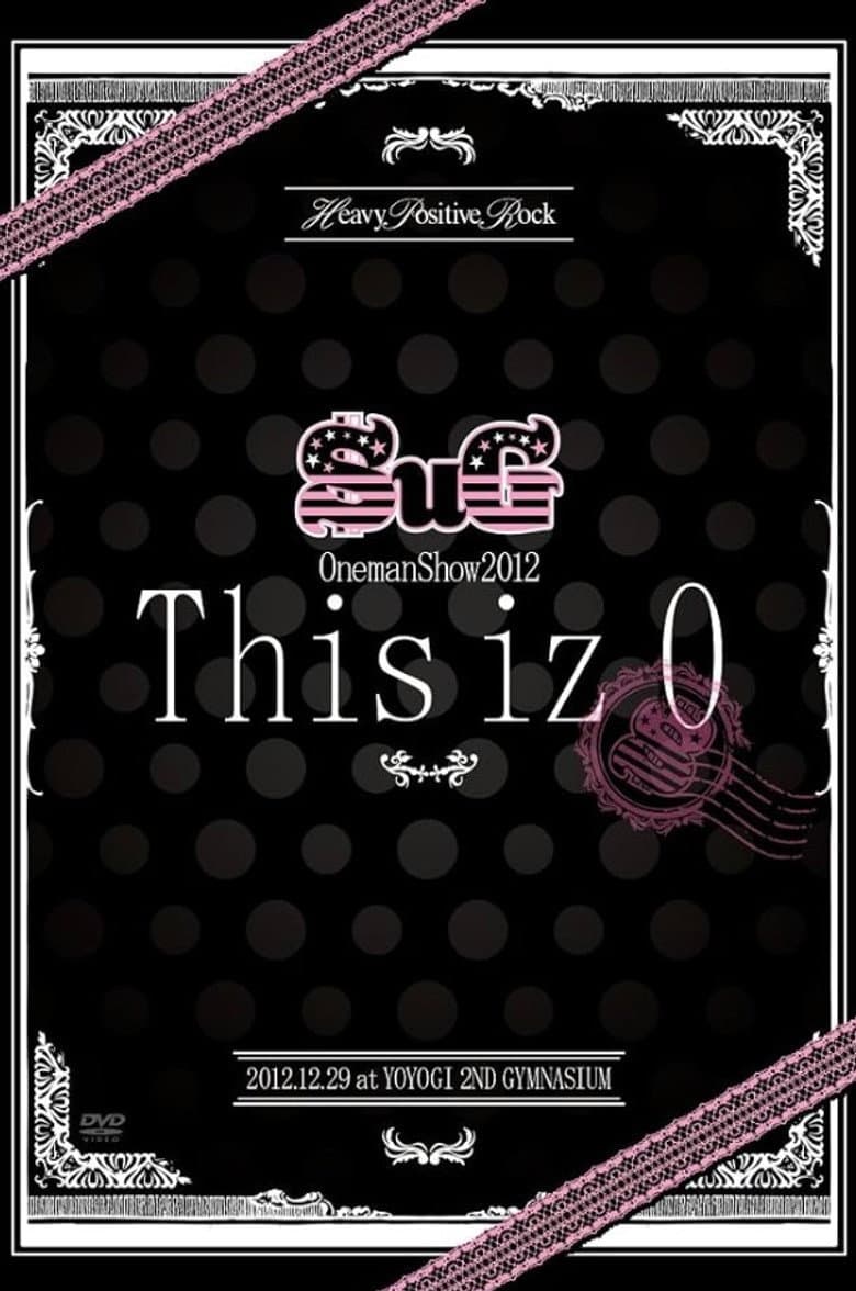 SuG Oneman Show 2012 「This iz 0」