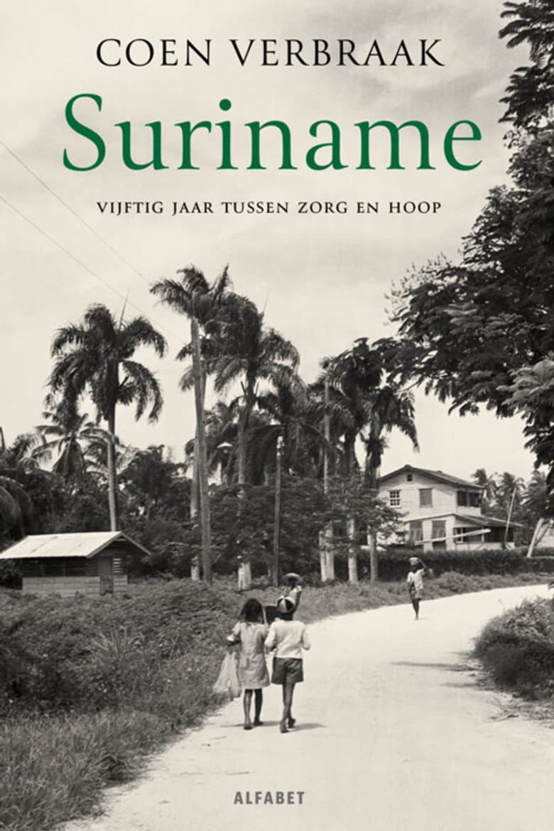 Suriname - 50 jaar zorg en hoop