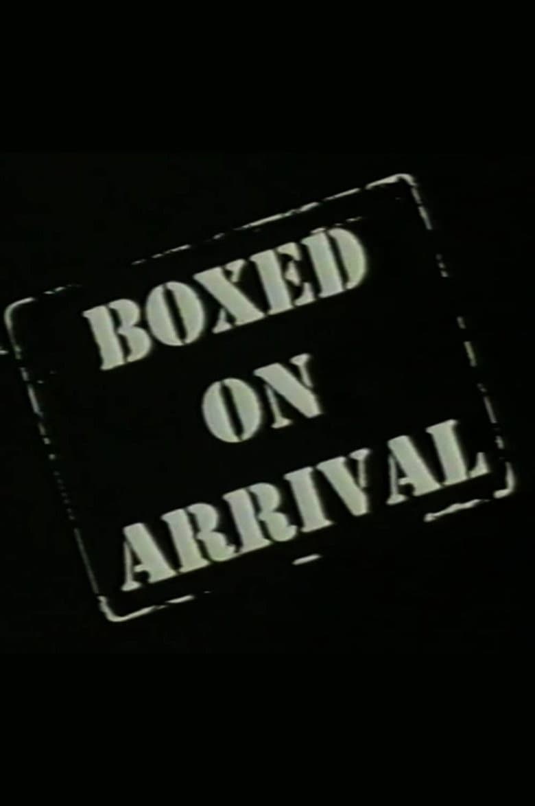 Boxed on Arrival