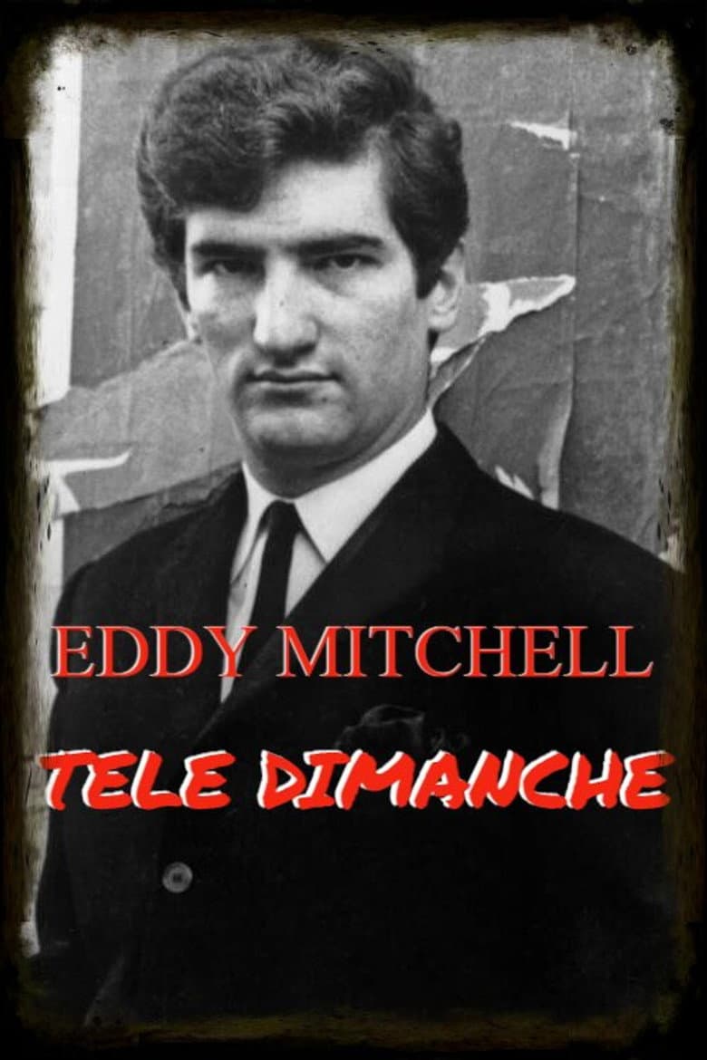 Eddy Mitchell - Télé Dimanche