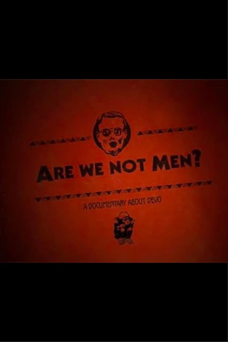 Are We Not Men?