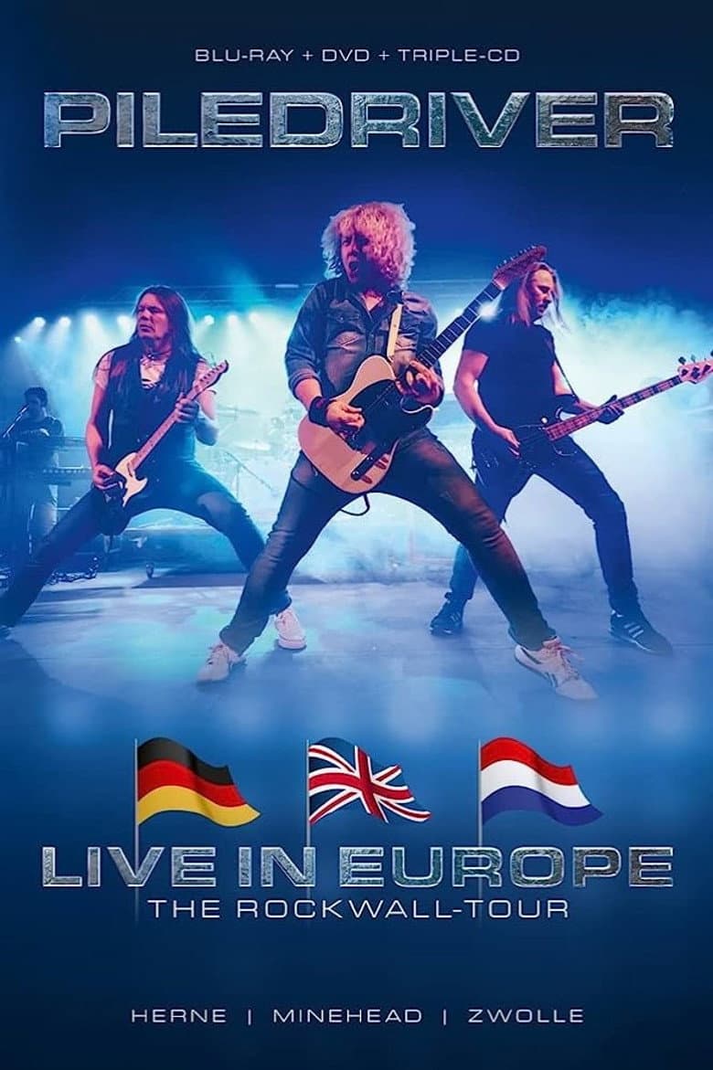 Piledriver : Live In Europe - The Rockwall Tour 2020