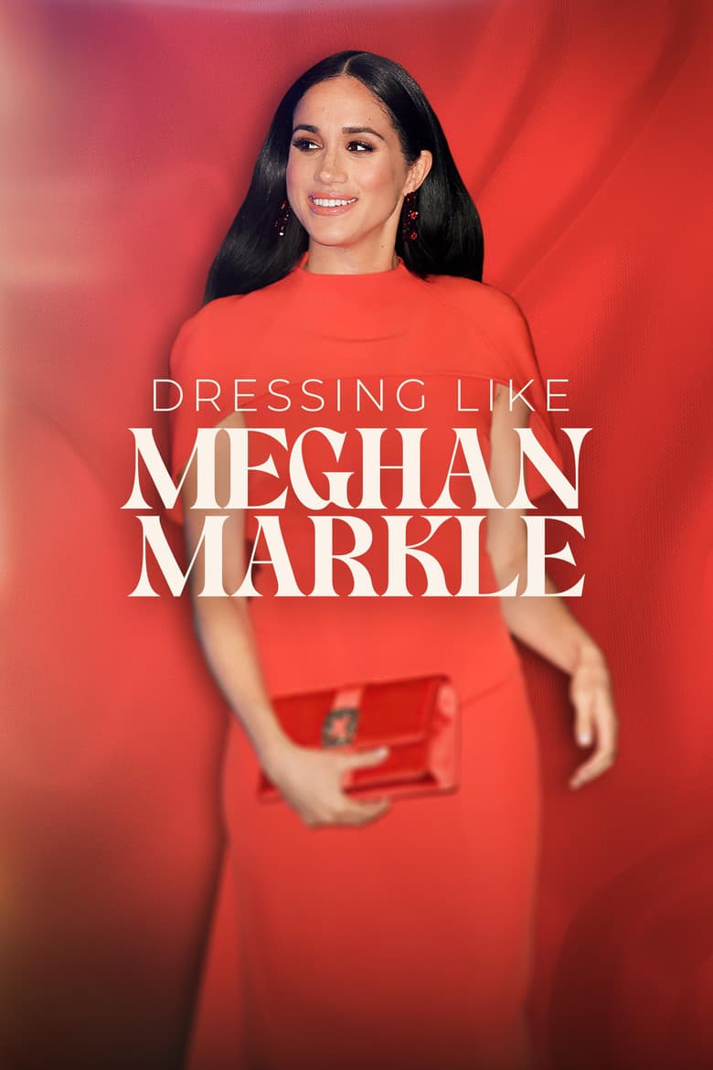 Dressing Like Meghan Markle