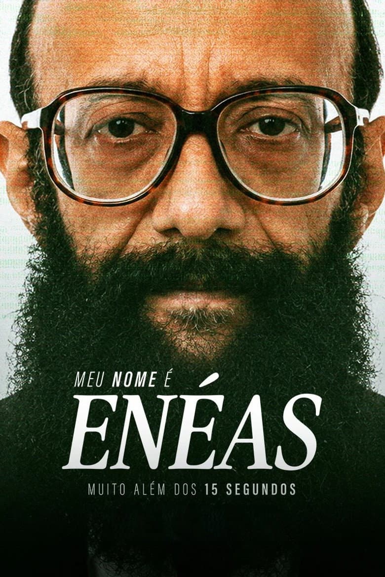 Meu Nome é Enéas: Muito Além dos 15 Segundos