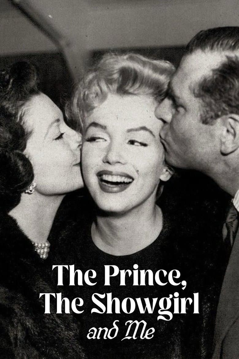 The Prince, The Showgirl and Me