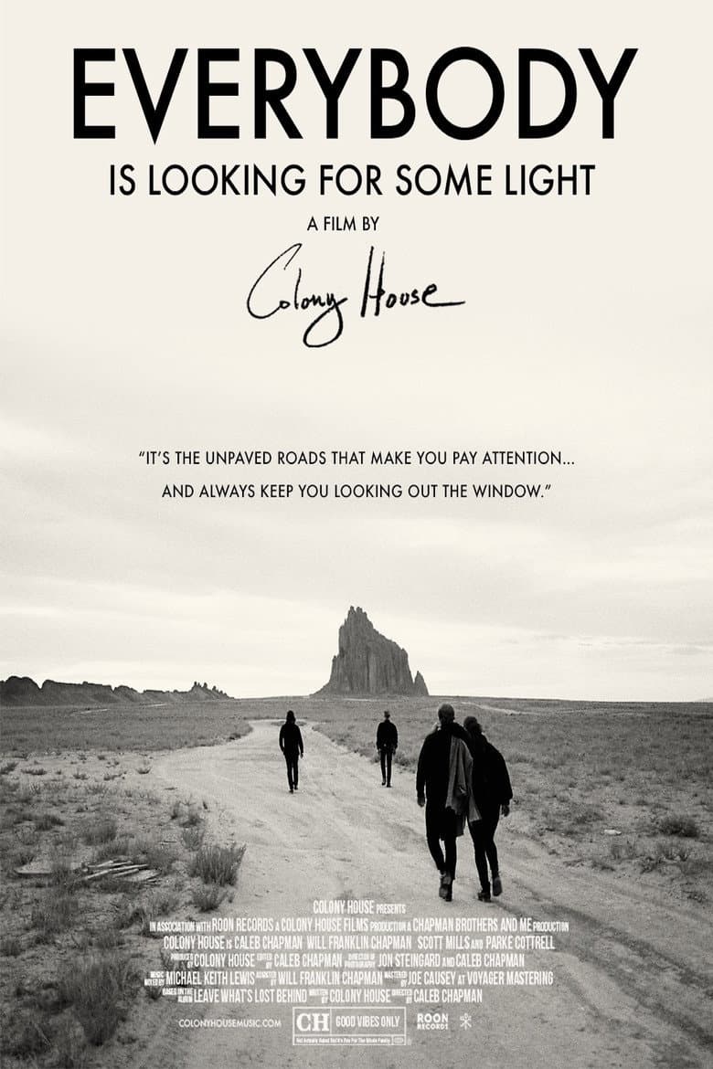 Everybody Is Looking For Some Light