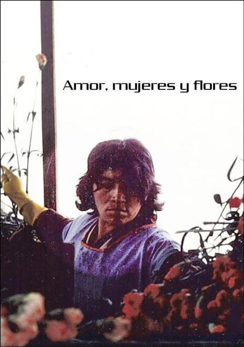Love, Women and Flowers