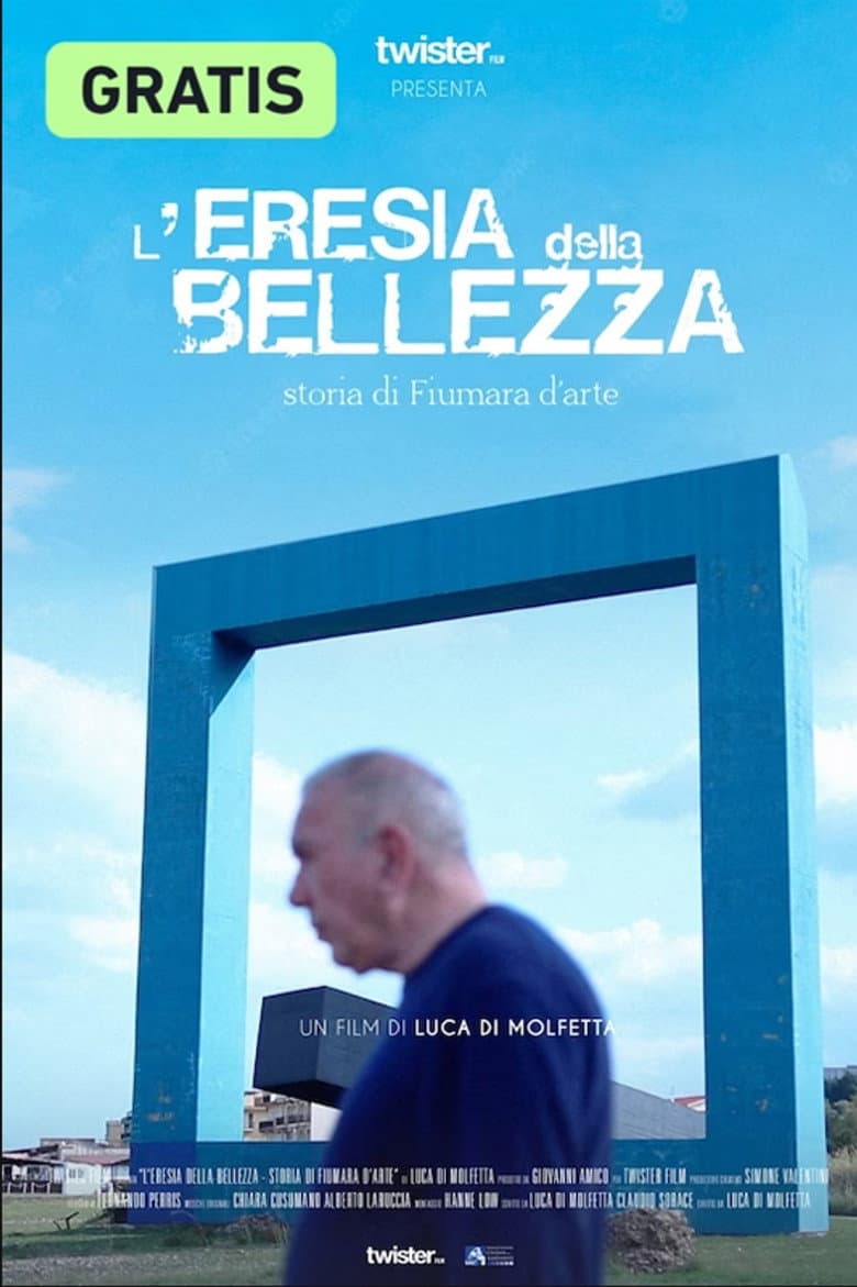 L'eresia della Bellezza - storia di Fiumara d'arte