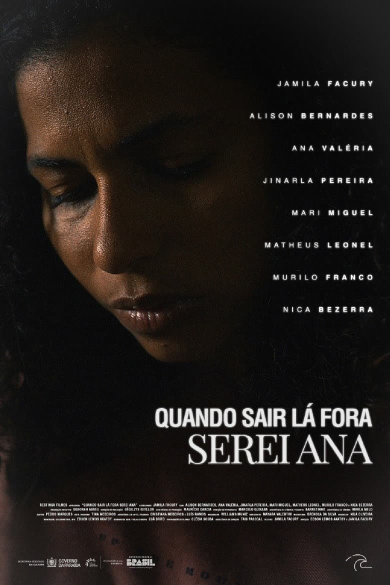 Quando sair lá fora serei Ana