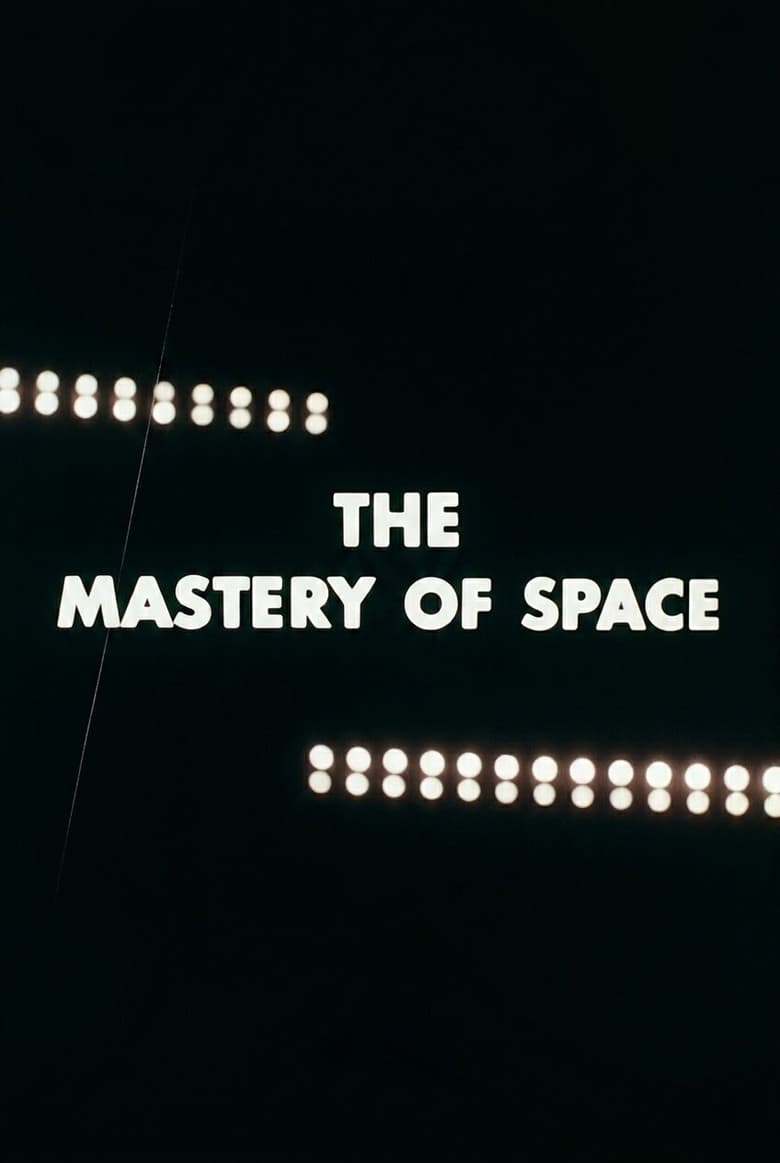 The Mastery of Space
