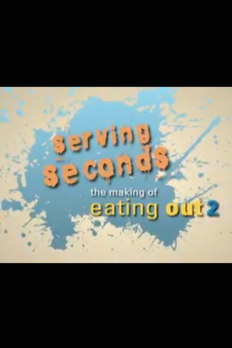 Serving Seconds: The Making of 'Eating Out 2'