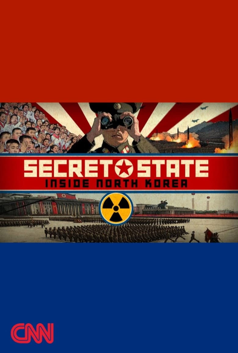 Secret State: Inside North Korea