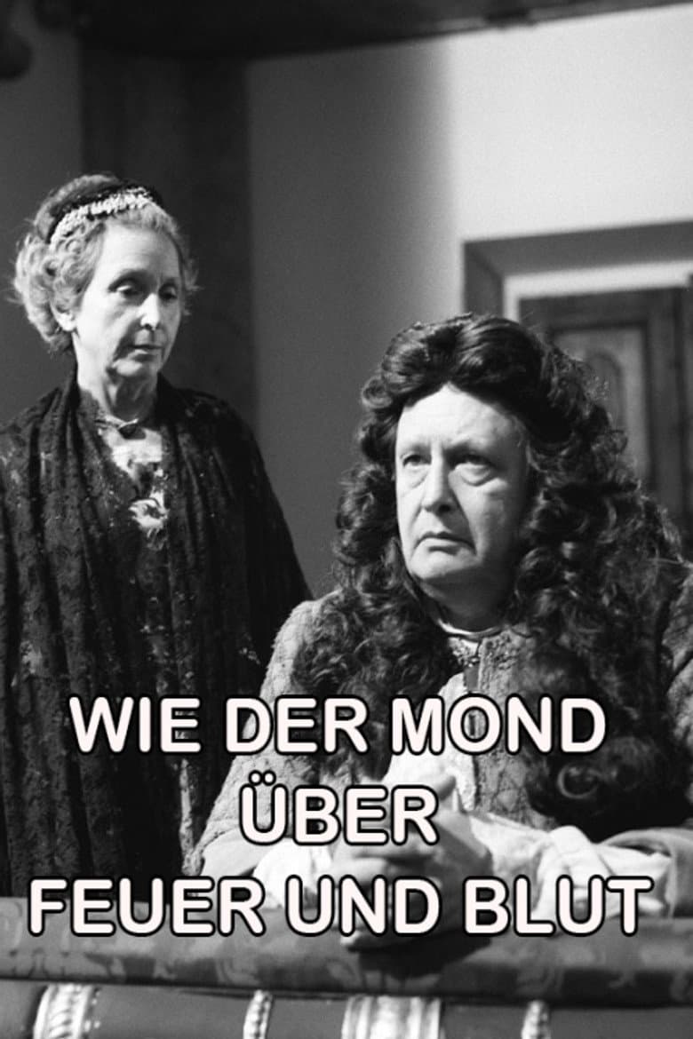 Wie der Mond über Feuer und Blut