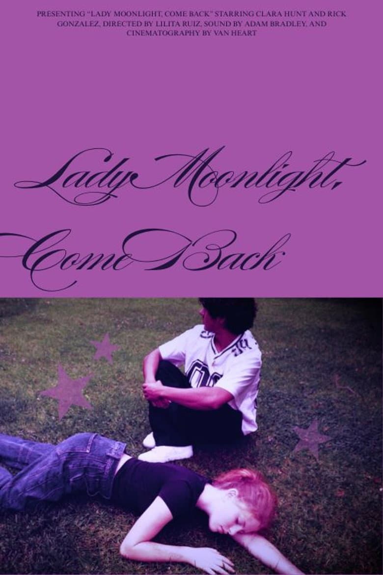 Lady Moonlight, Come Back