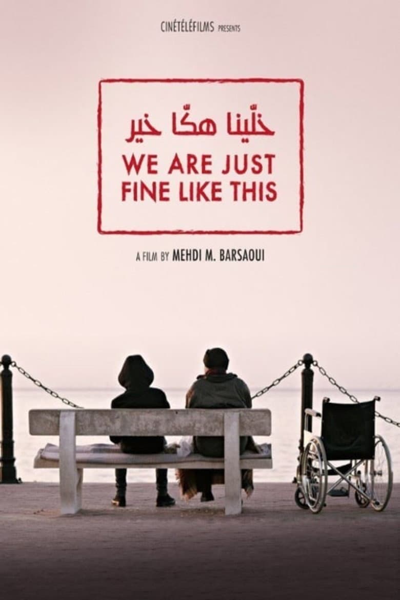 We Are Just Fine Like This