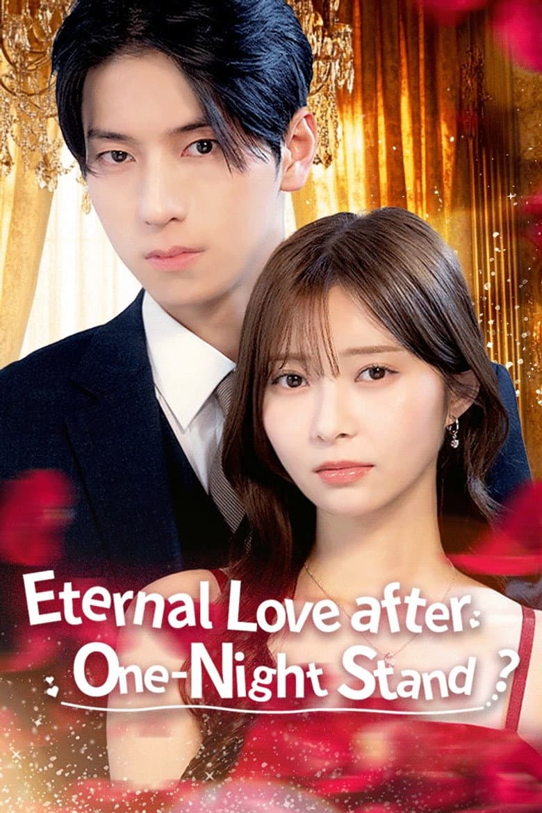 Eternal Love after One-Night Stand?