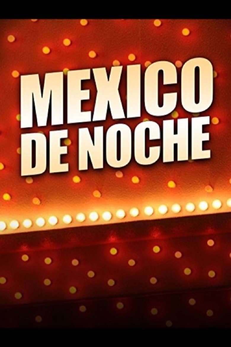 Mexico De Noche