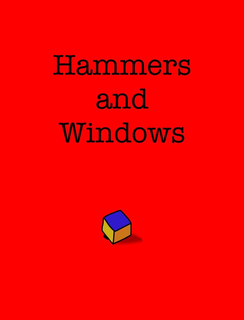 Hammers and Windows
