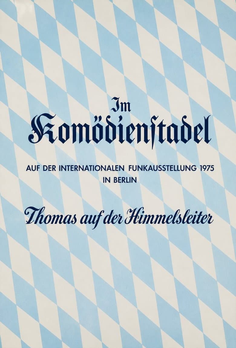 Der Komödienstadel - Thomas auf der Himmelsleiter