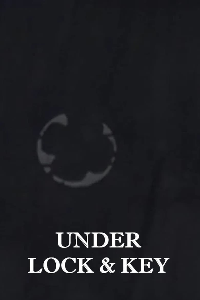 Under Lock and Key