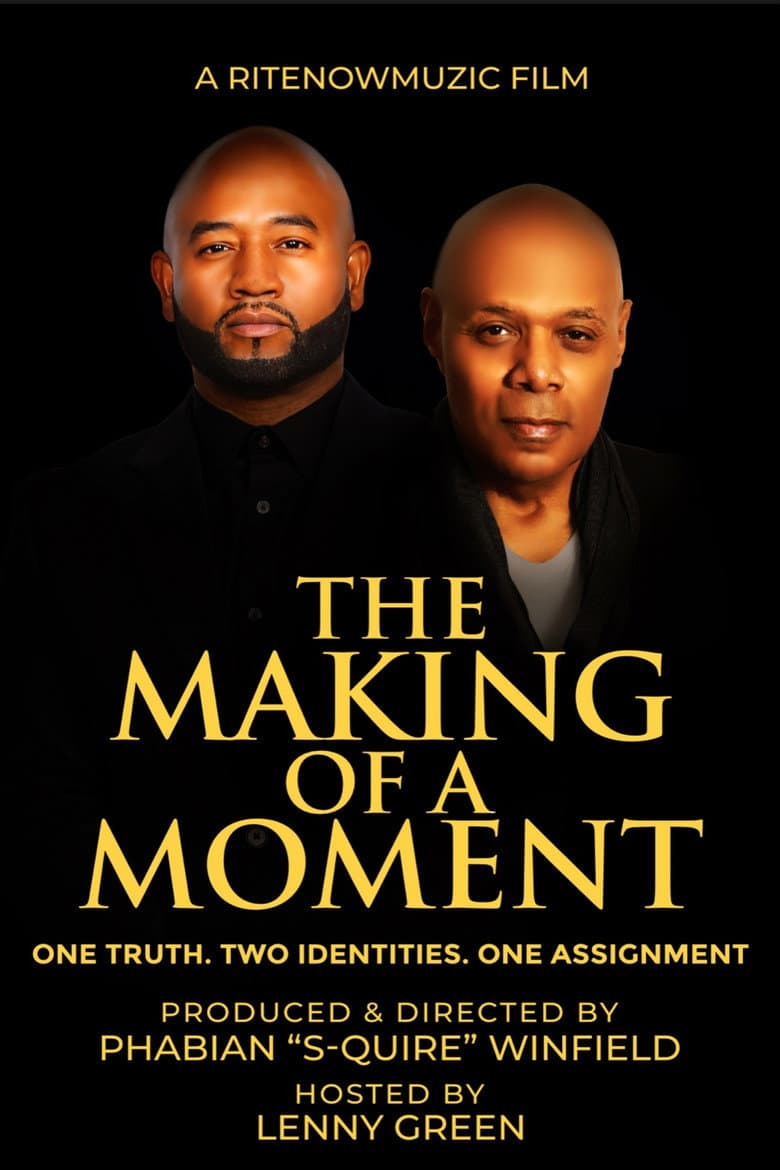 The Making of A Moment