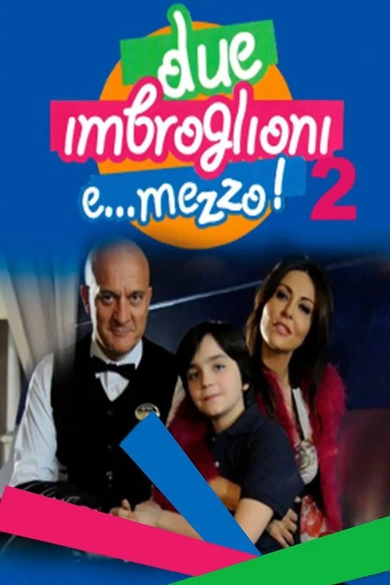 Due imbroglioni e... mezzo! 2