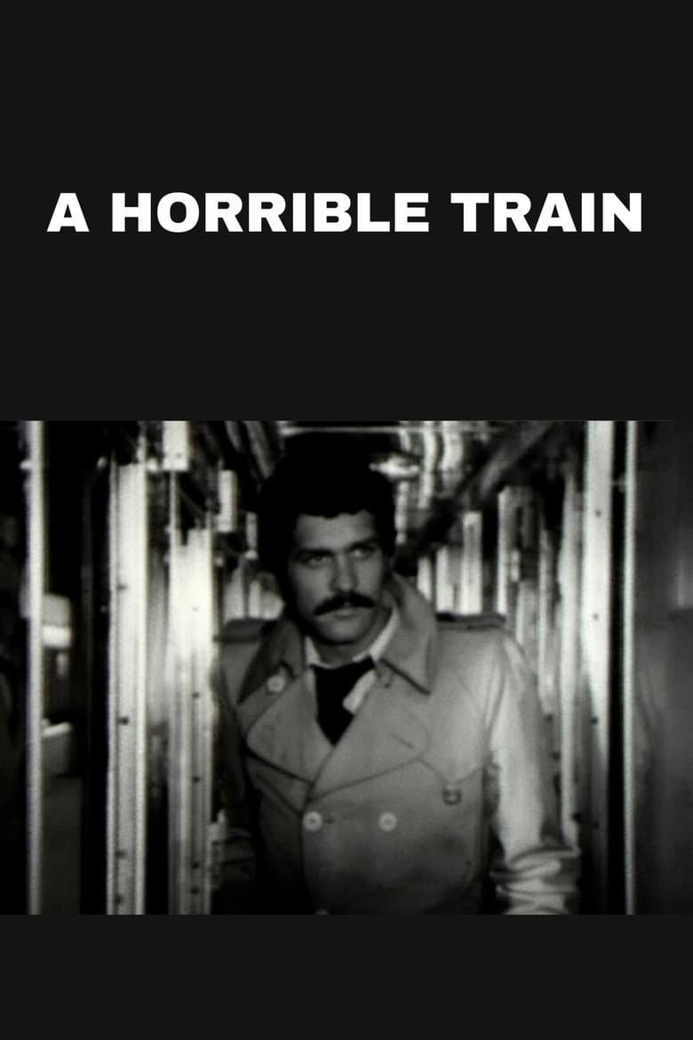 A Horrible Train