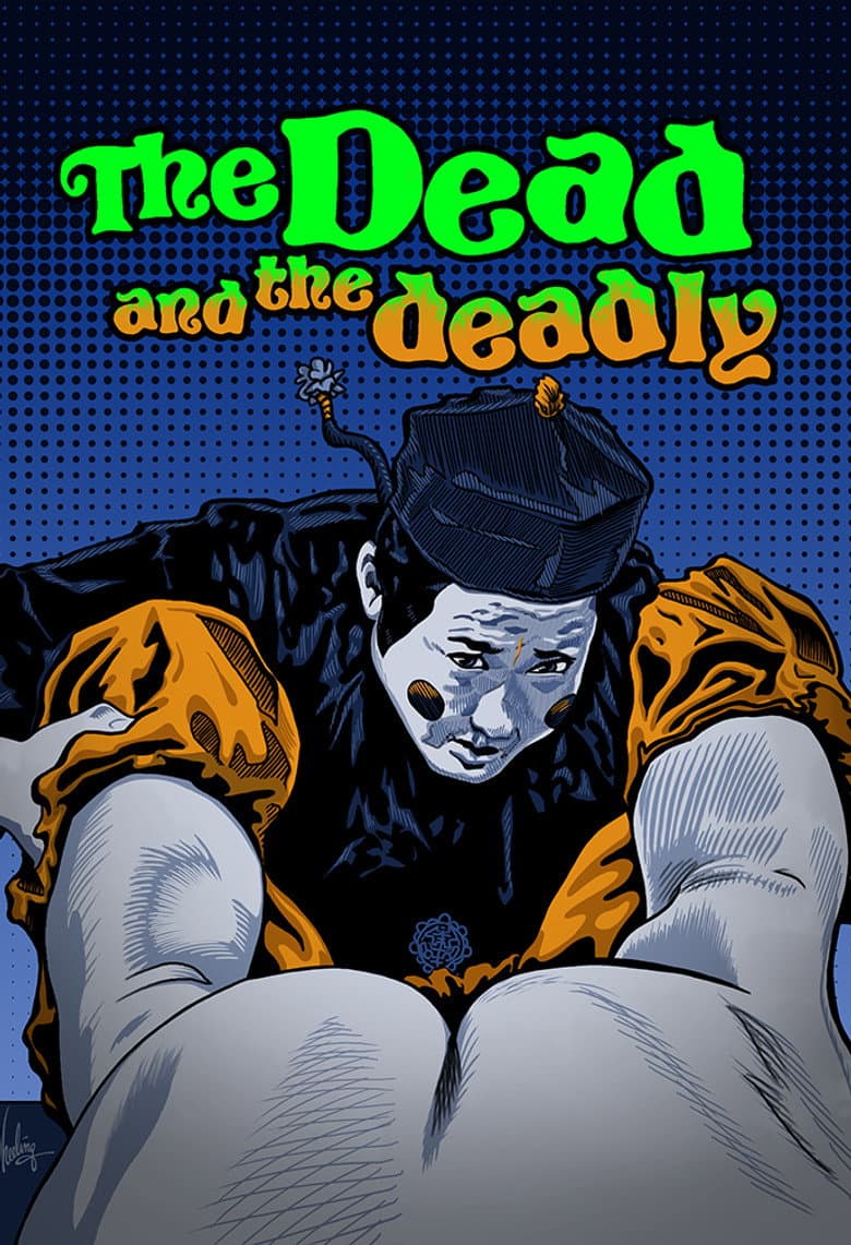 The Dead and the Deadly