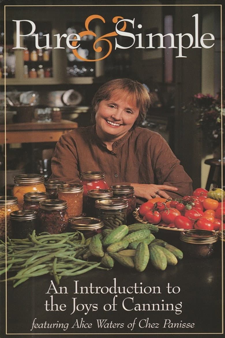 Pure & Simple: An Introduction to the Joys of Canning