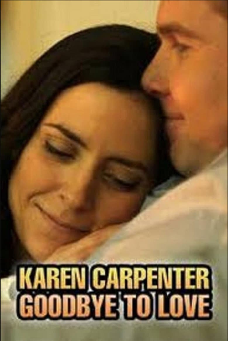 Karen Carpenter: Goodbye to Love