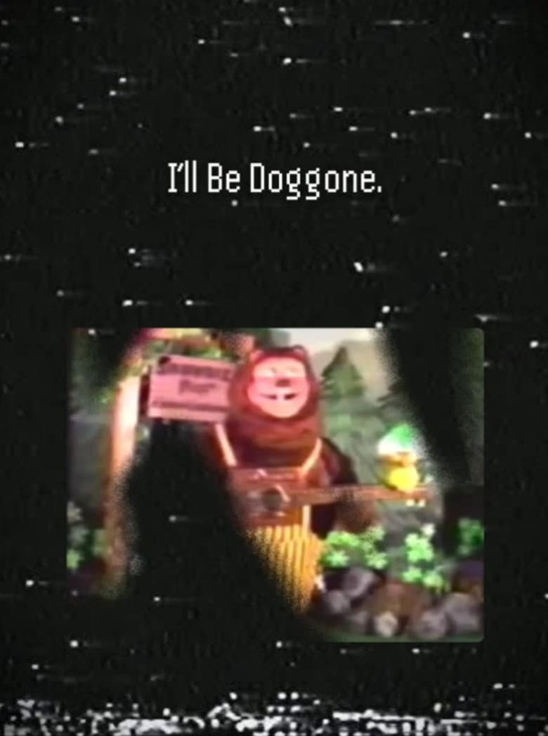 I'll Be Doggone